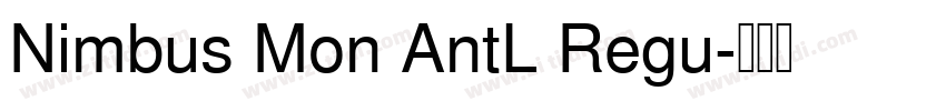 Nimbus Mon AntL Regu字体转换